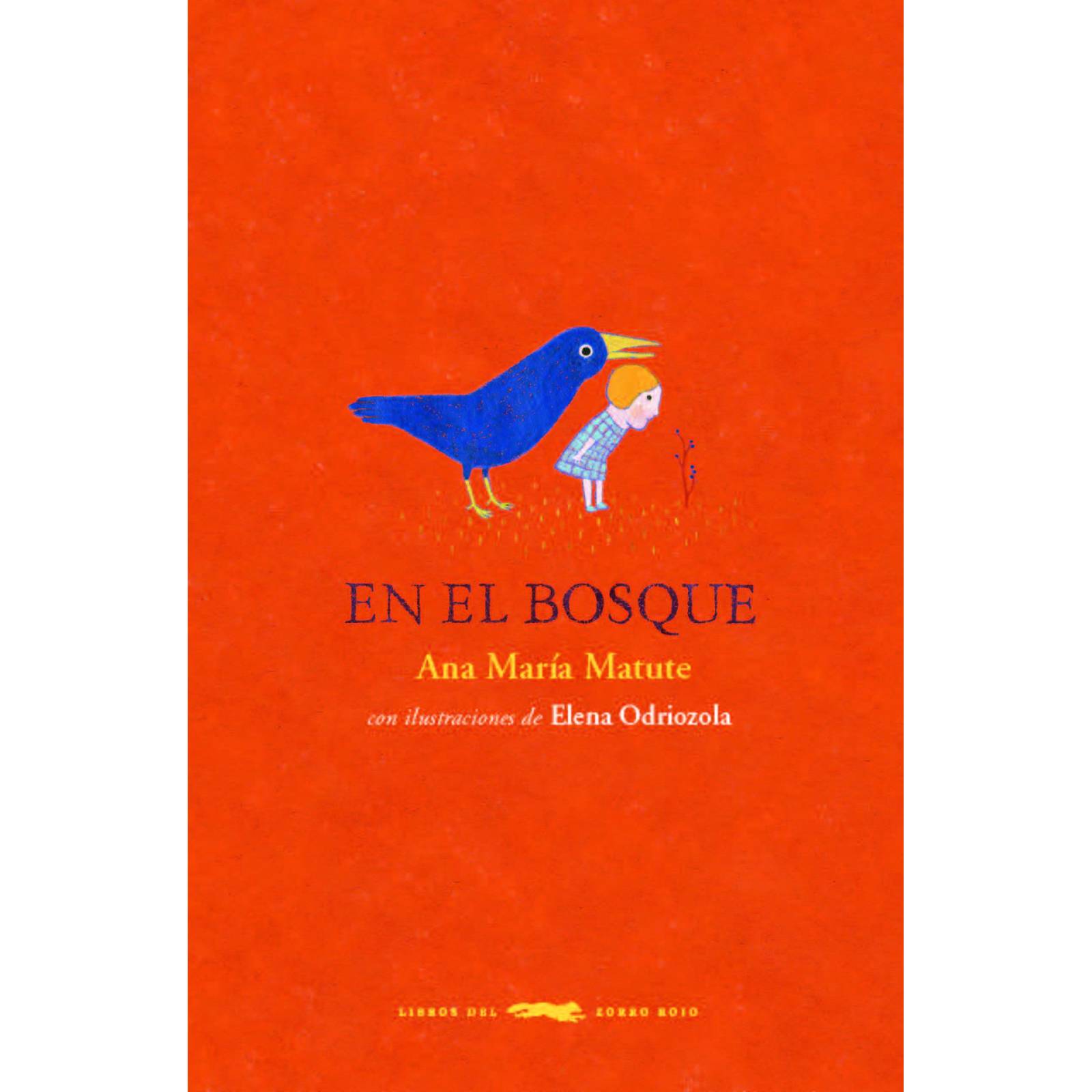 En el bosqueAutorAna María Matute / Elena Odriozola