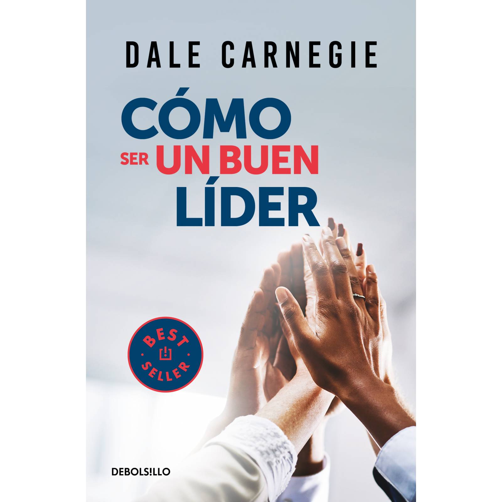 Cómo ser un buen líder Autor Dale Carnegie