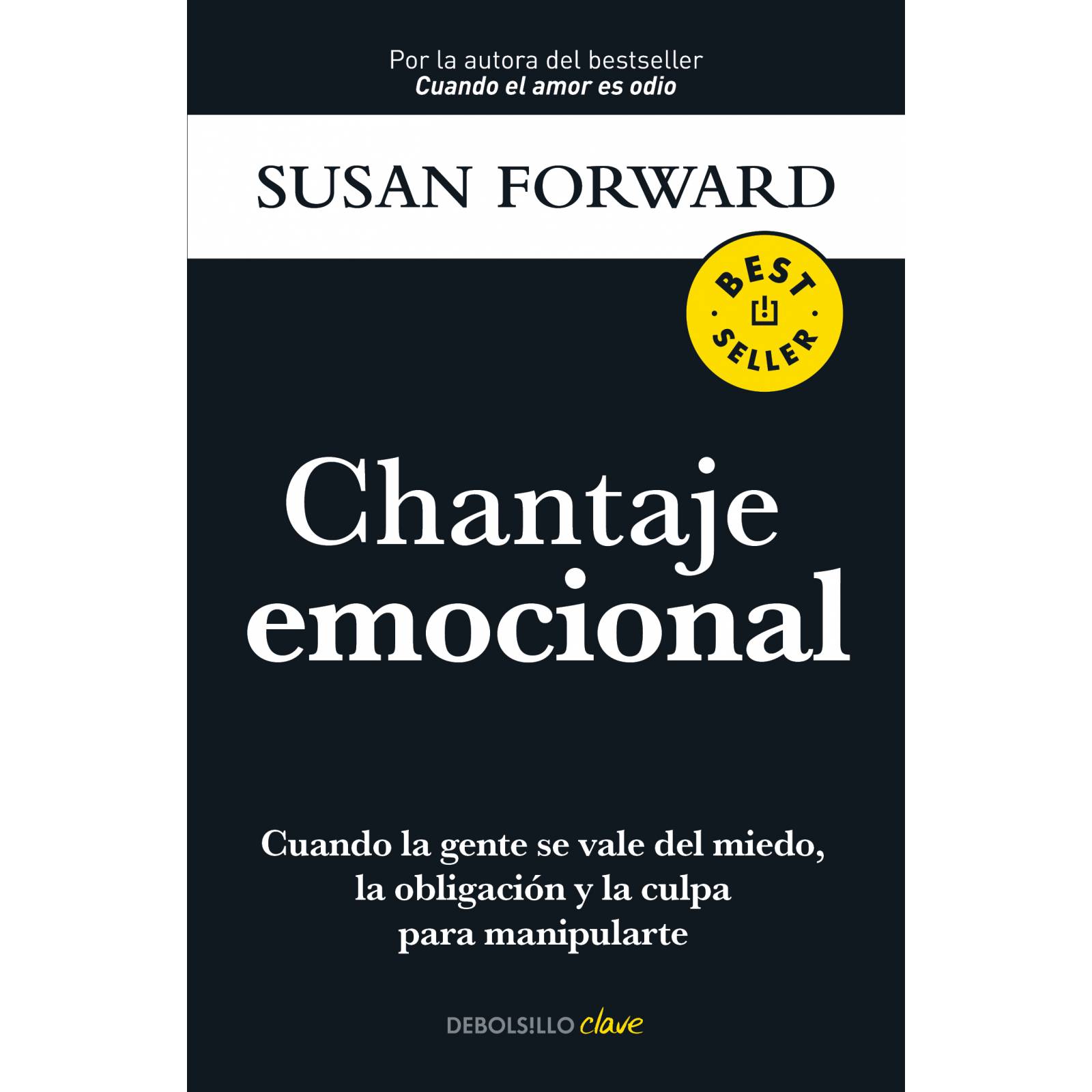 Libro Chantaje emocional Autor Susan Forward