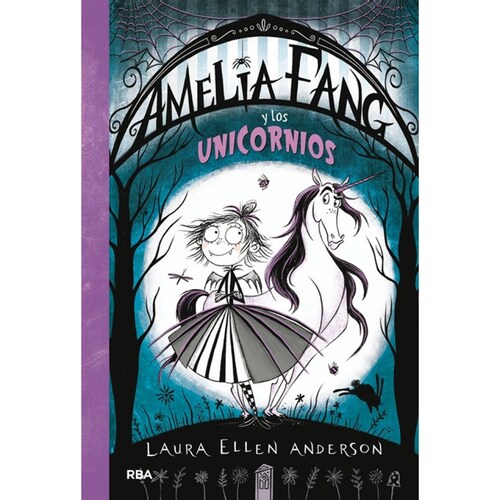Amelia Fang y los unicorniosAutorLaura Ellen Anderson