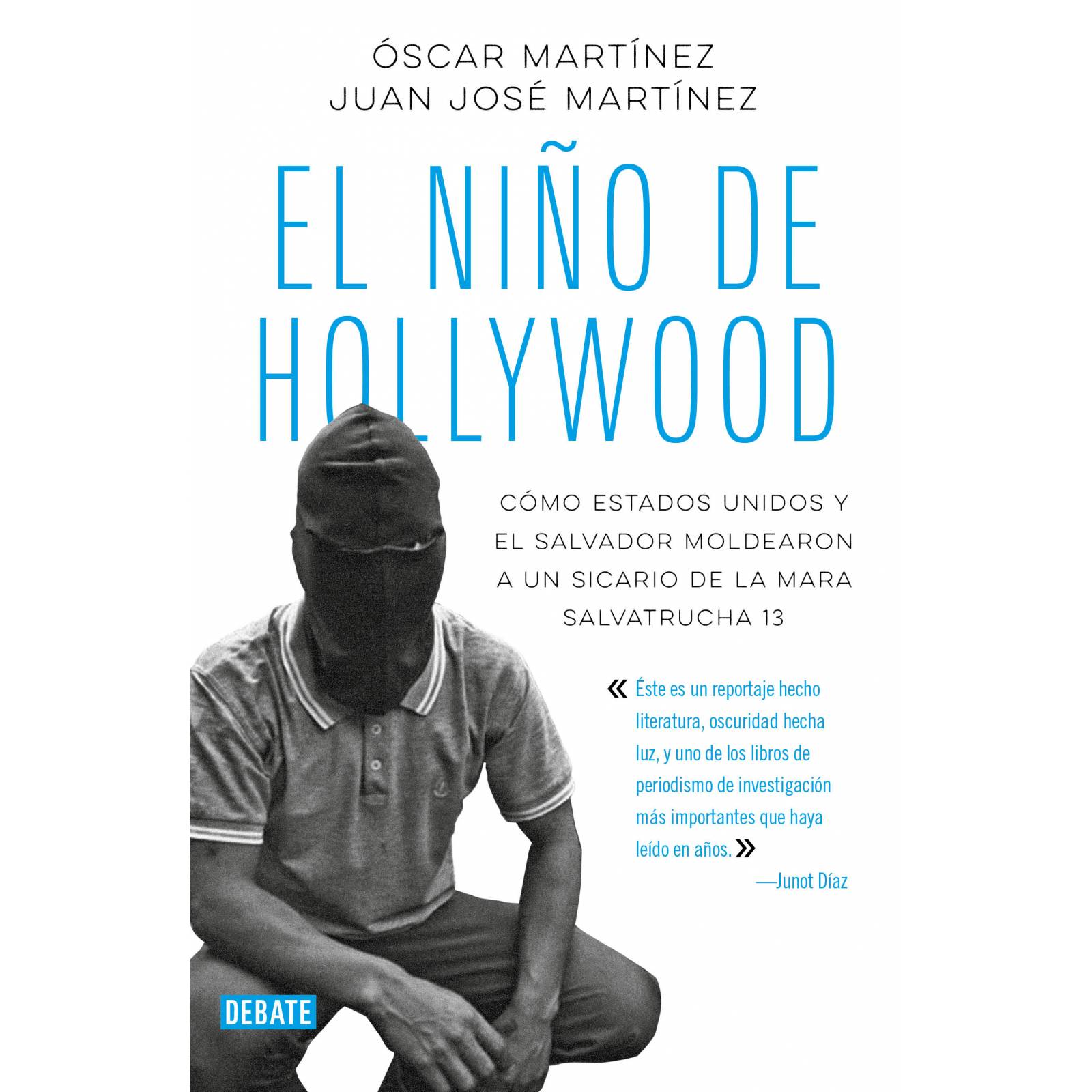 El niño de Hollywood,Autor  Óscar Martínez / Juan José Martínez
