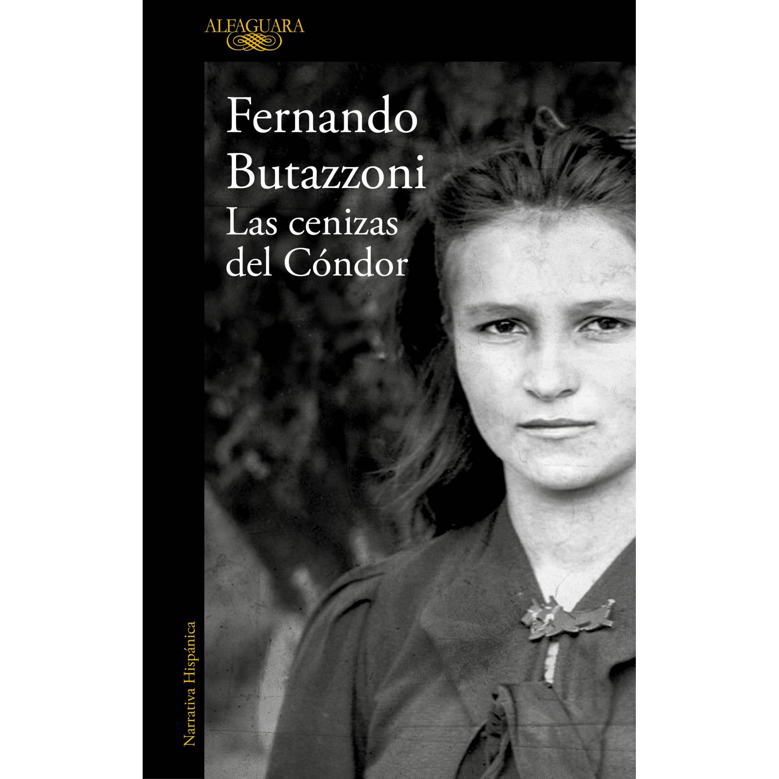 Las cenizas del condor Autor BUTAZZONI, FERNANDO