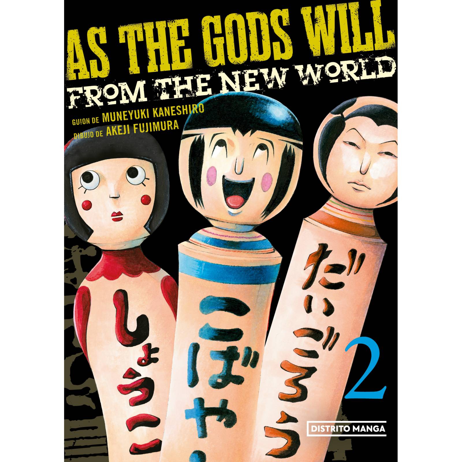 As the Gods will 2 Autor Muneyuki Kaneshiro / Akeji Fujimura