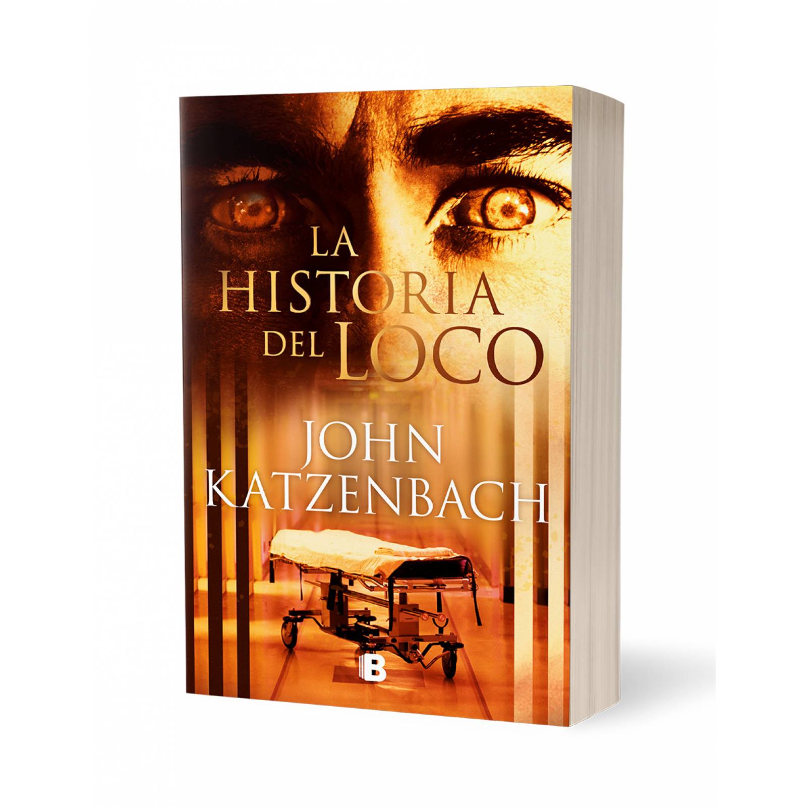 Libro La historia del loco Editorial Ediciones B Autor John Katzenbach