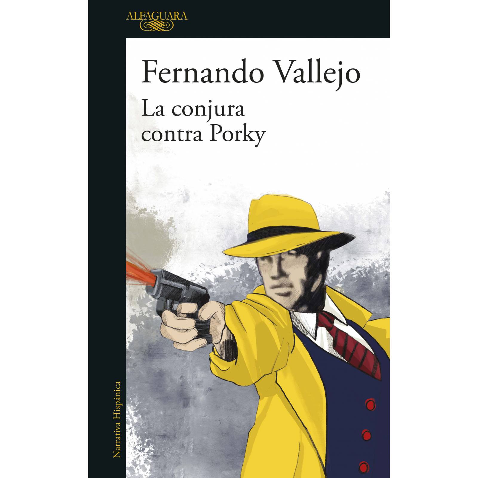 Libro La Conjura contra Porky Autor Fernando Vallejo
