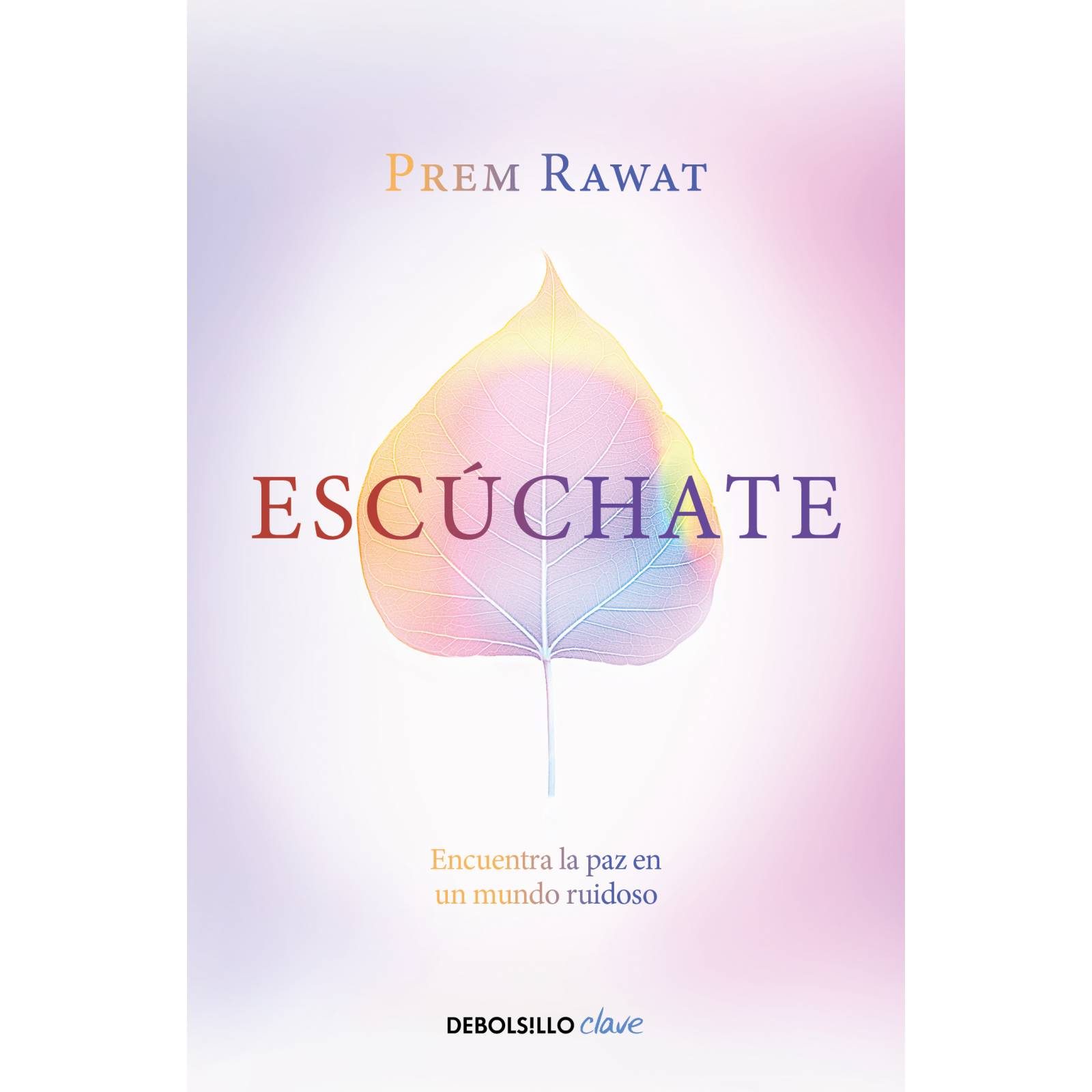 Escúchate Autor Prem Rawat