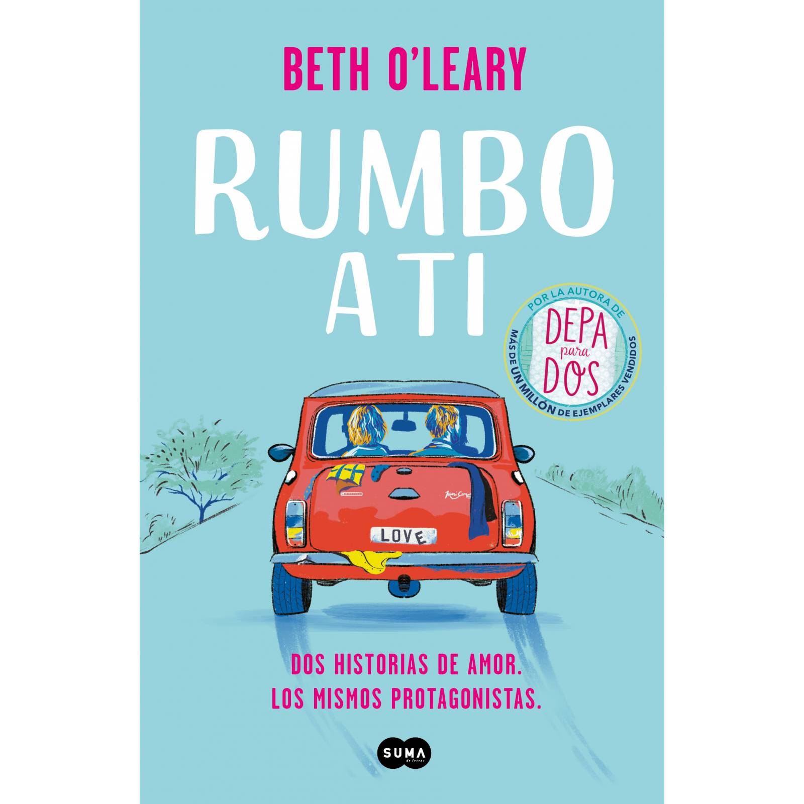 Libro Rumbo A Ti Autor Beth O¨Leary