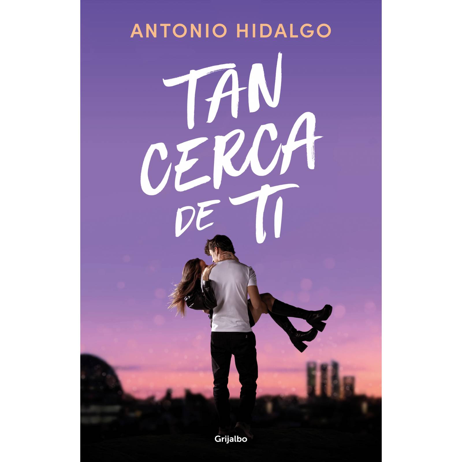 Tan cerca de ti Libro Antonio Hidalgo