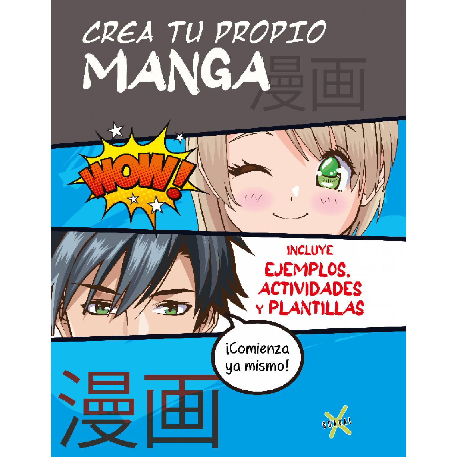 Libro Crea tu propio manga Editorial Guadal