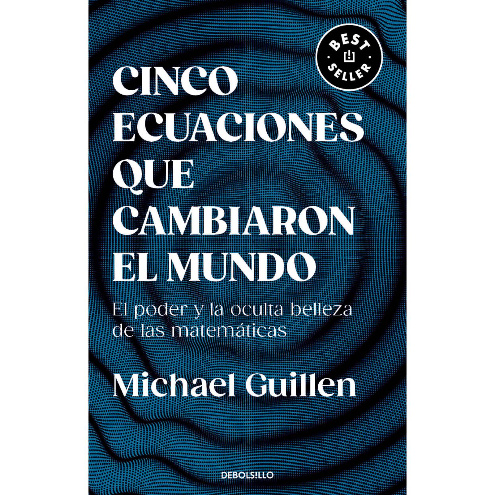 Libro Cinco ecuaciones que cambiaron el mundo Autor