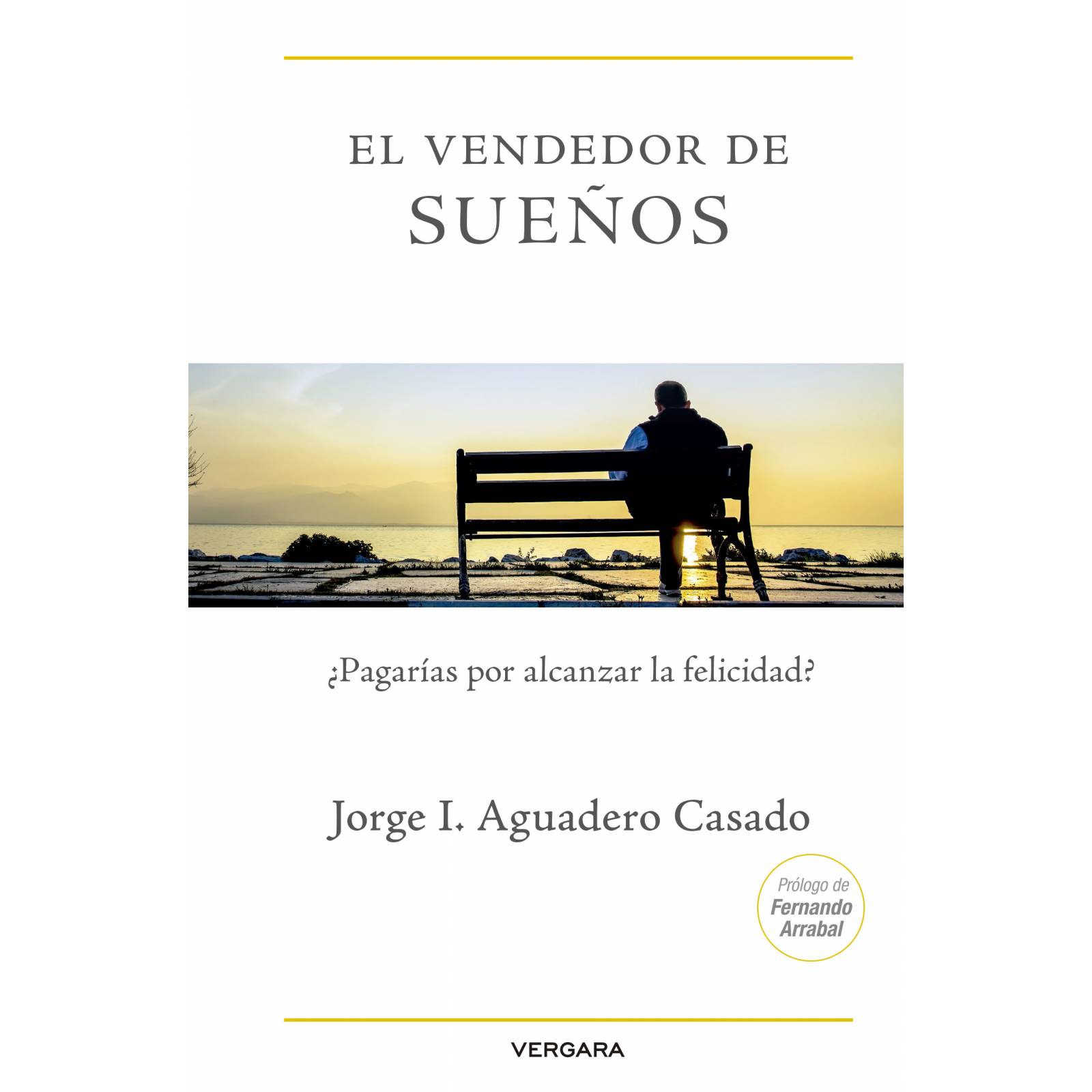 El vendedor de sueños Autor Aguadero Casado, Jorge I.