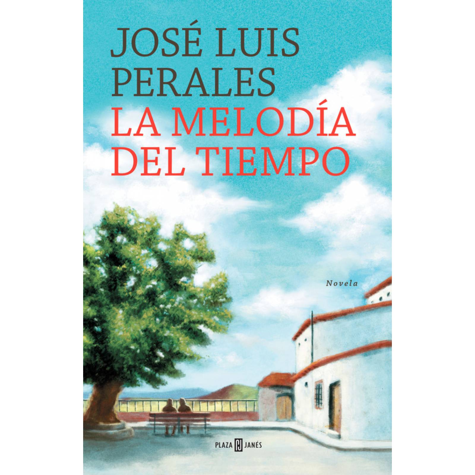 La melodía del tiempo Autor Perales, José Luis