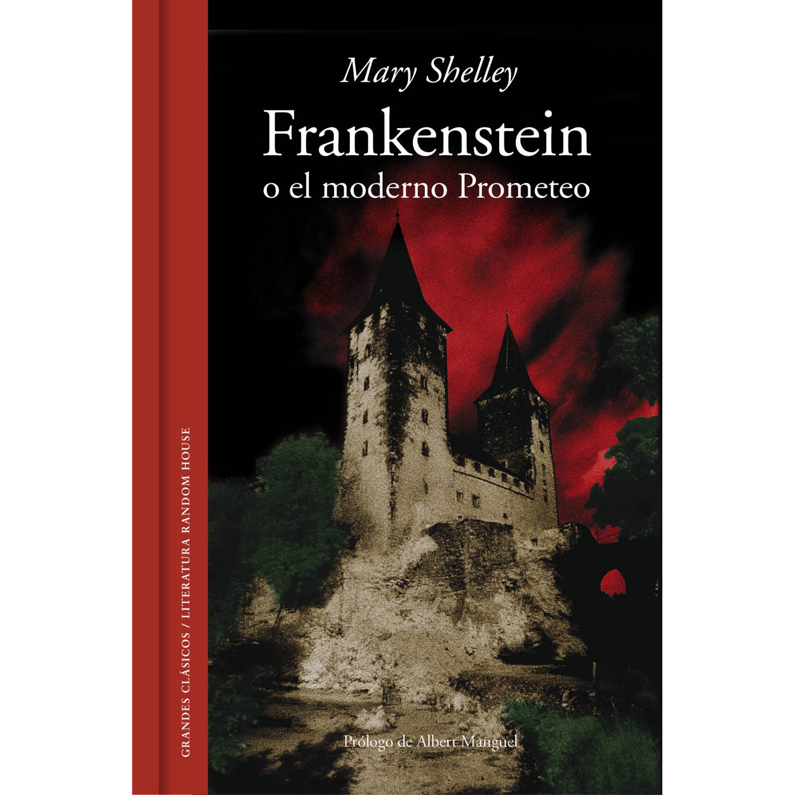 Frankenstein o el moderno Prometeo Autor Shelley, Mary