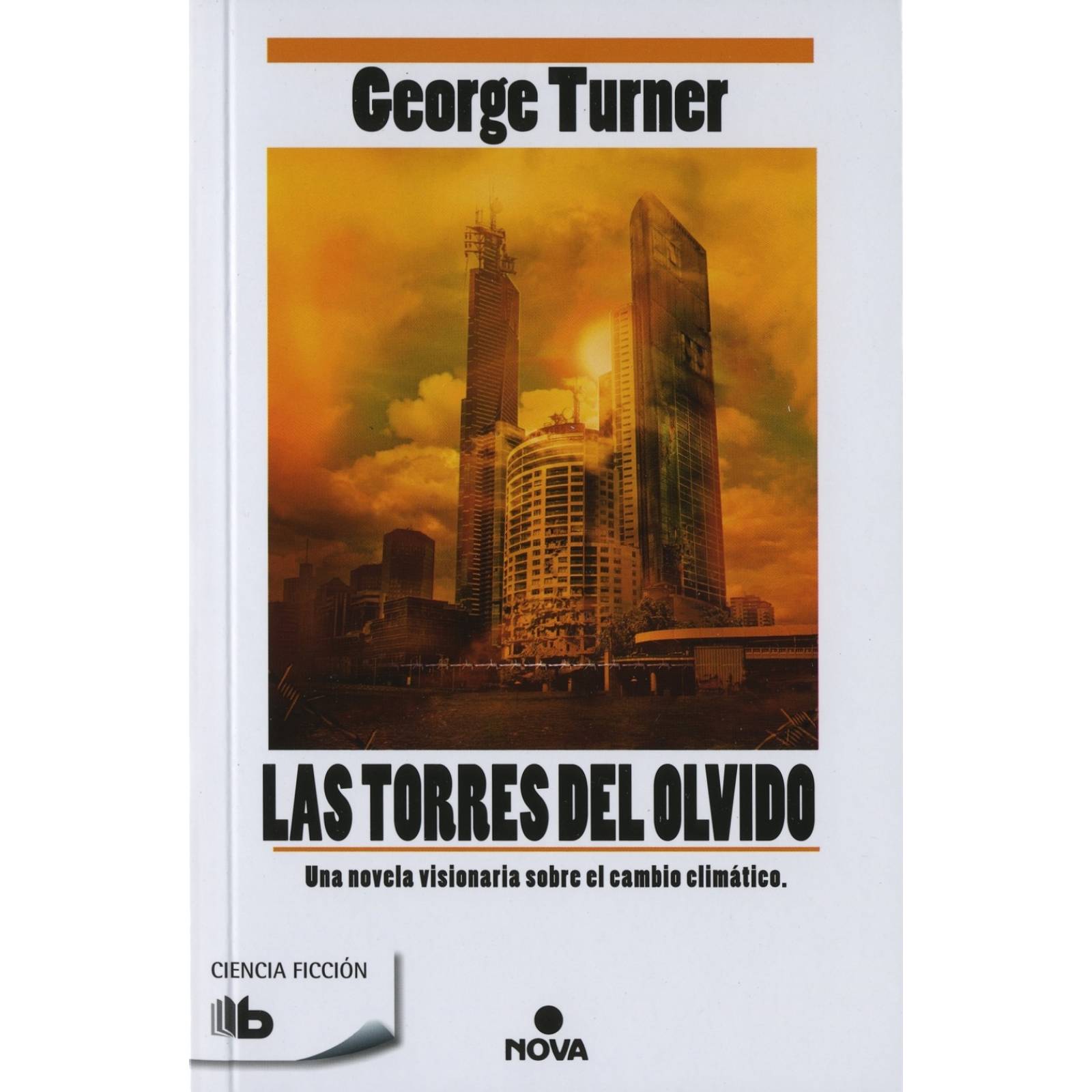 Las torres del olvido Autor Turner, George