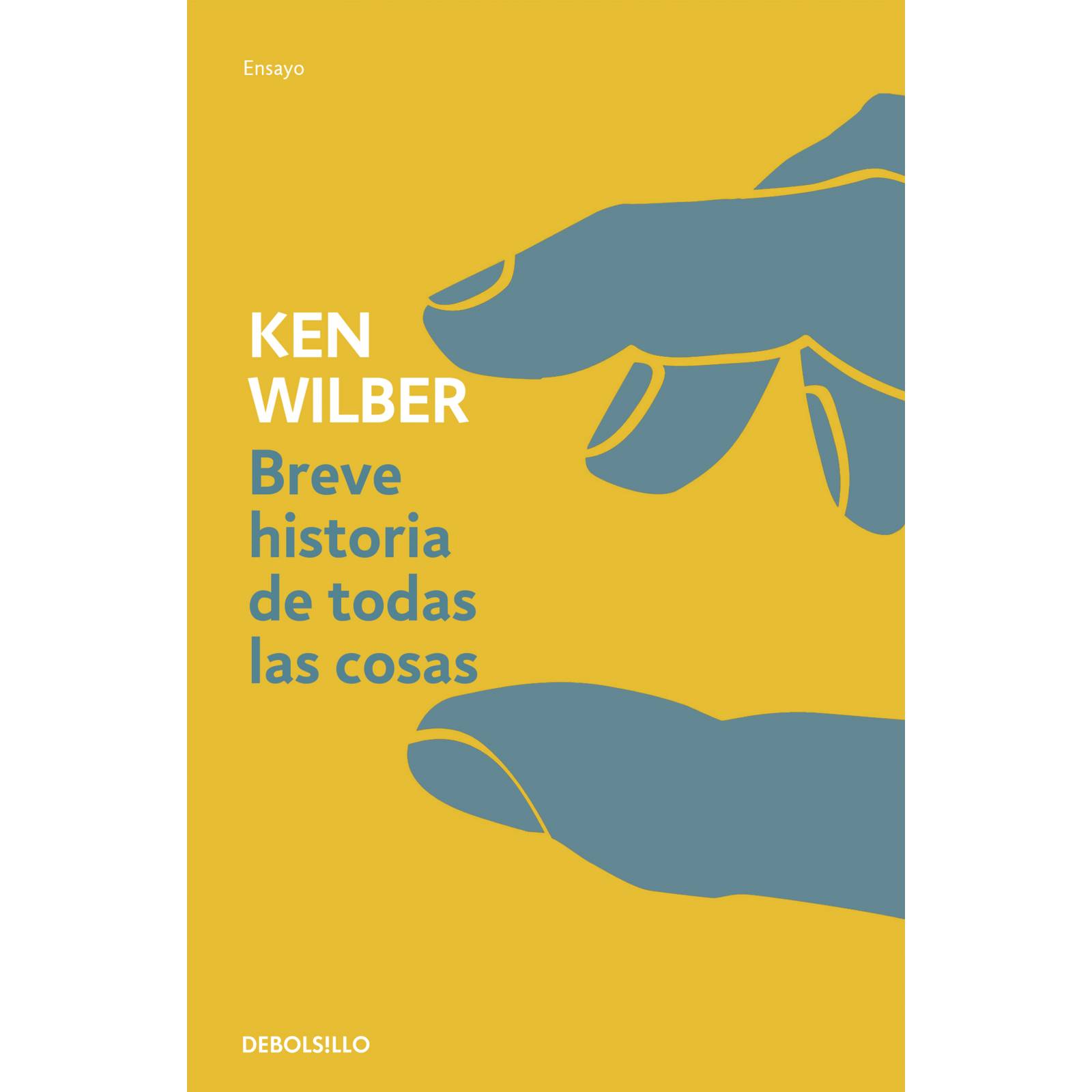 Breve historia de todas las cosas Ken Wilber