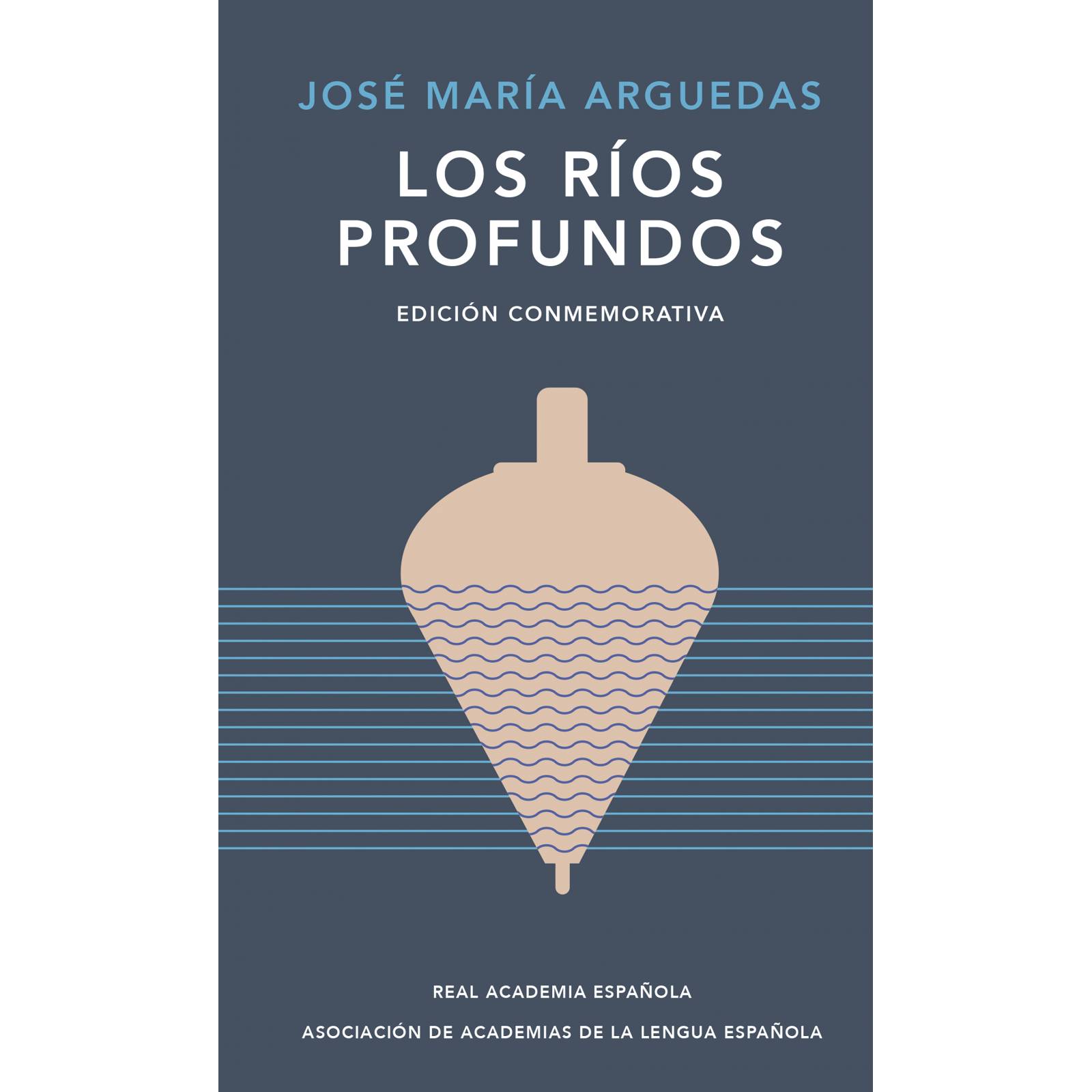 Los ríos profundos Autor JosE María Arguedas
