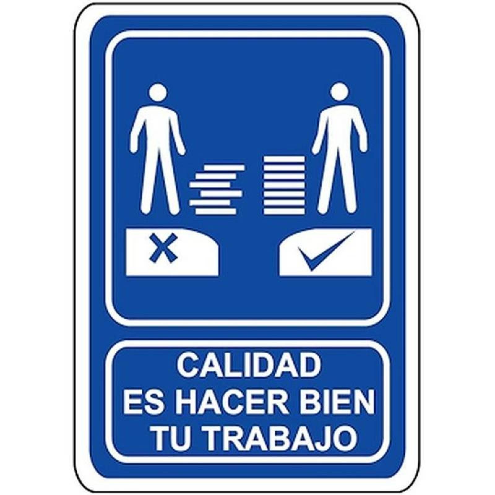 Letrero Indicativo MXSIS-003 30x40 cm Informativos Calidad Es Hacer Bien Tu Trabajo Normal Señalamientos Informativos