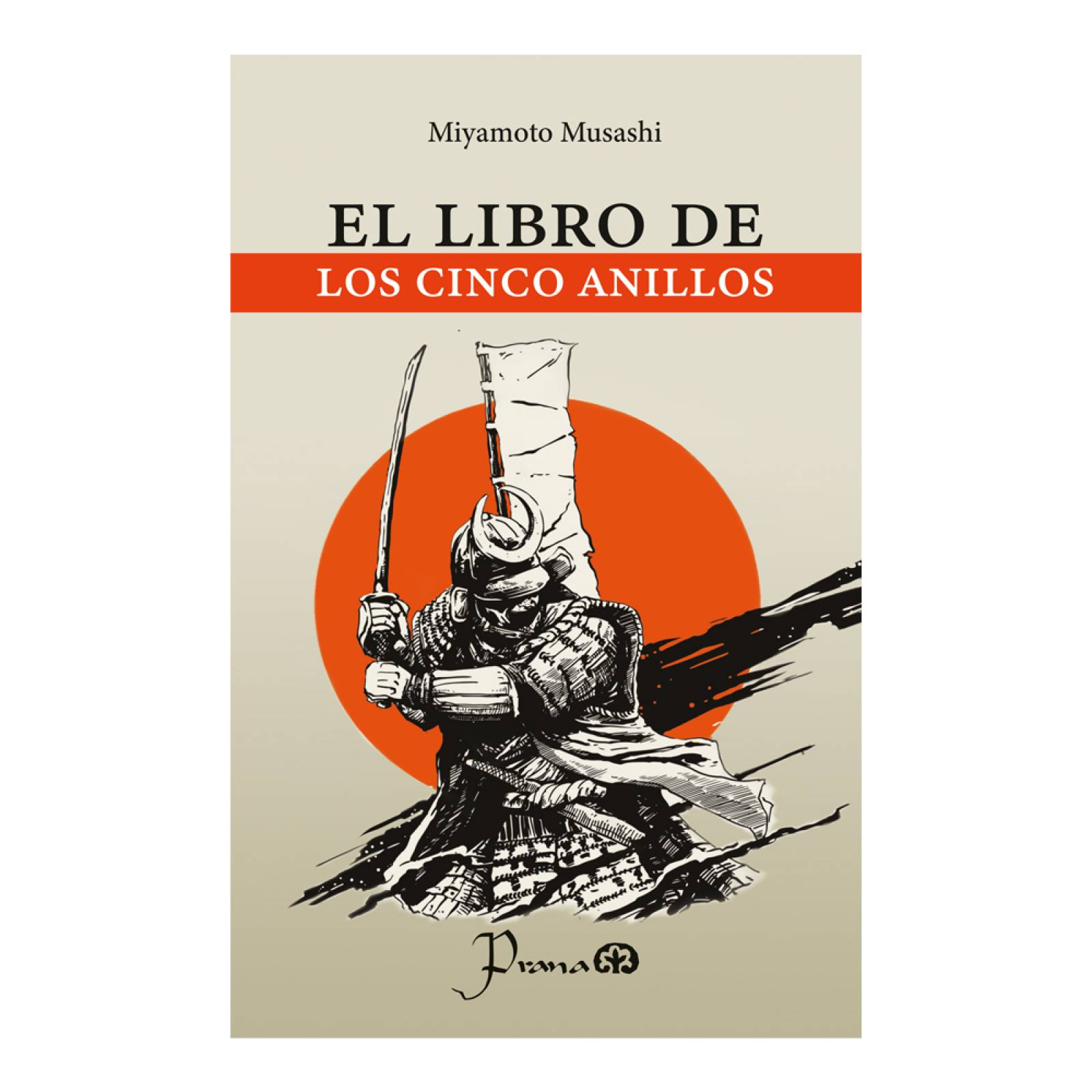 Libro: El libro de los cinco anillos Autor: Miyamoto Musashi Editorial:  Lectorum