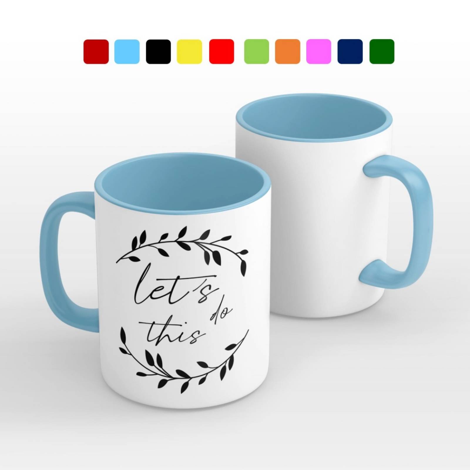 TAZA PERSONALIZADA LET´S DO THIS MODELO INTERIOR Y ASA DE COLOR