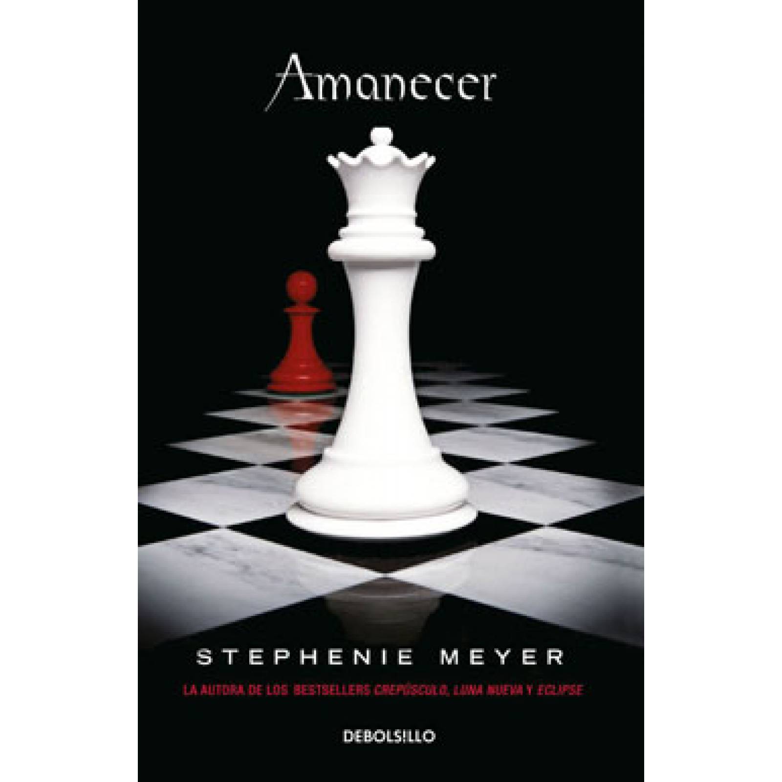 Libro: Amanecer  - Saga Crepusculo 4 - Stephenie Meyer