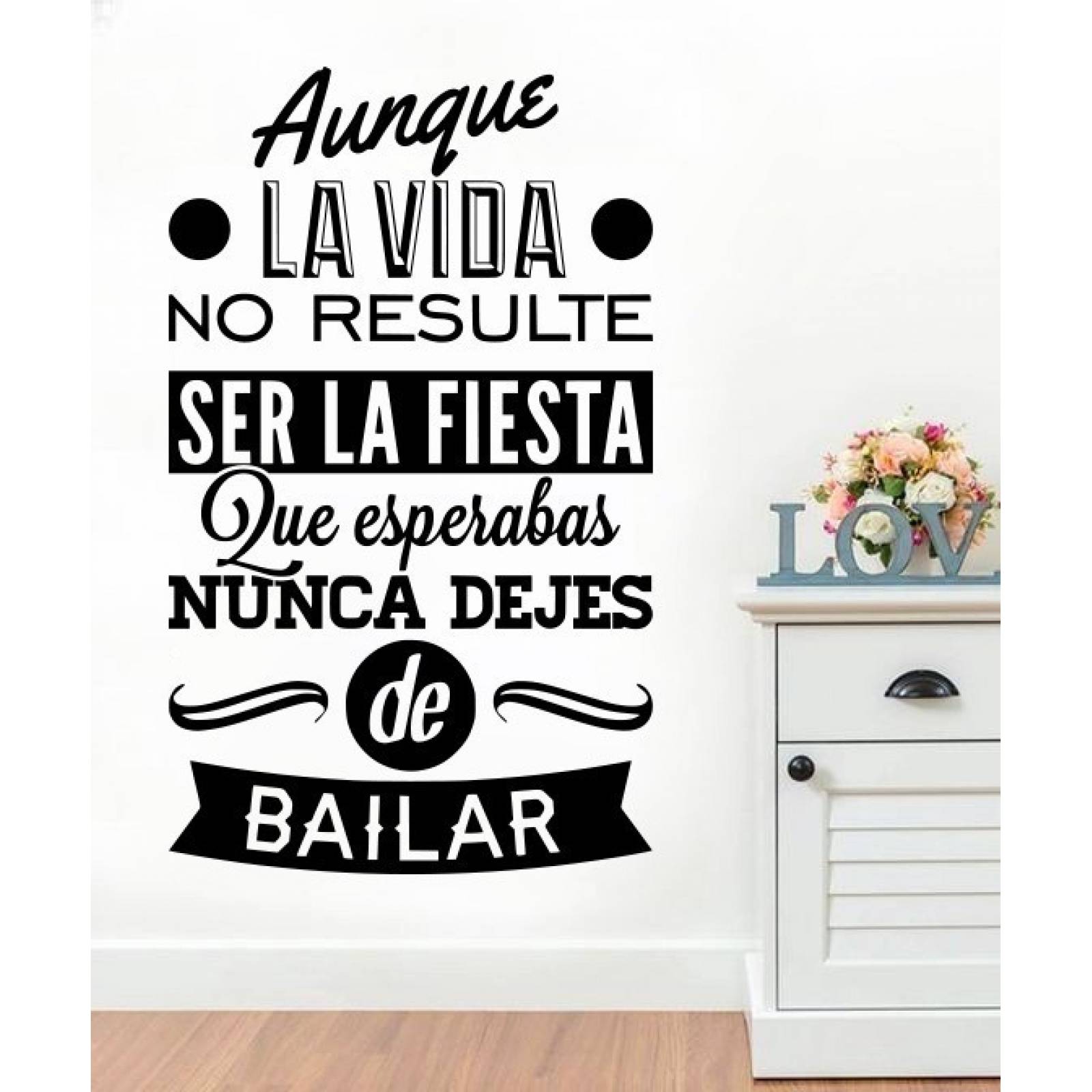 Vinilos Decorativos Vinilo Pared Frases Aunque La Vida...