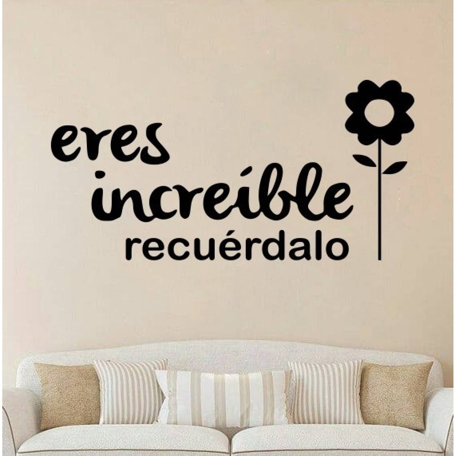Vinil Decorativo Paredes Frases Eres Increible Recuerdalo