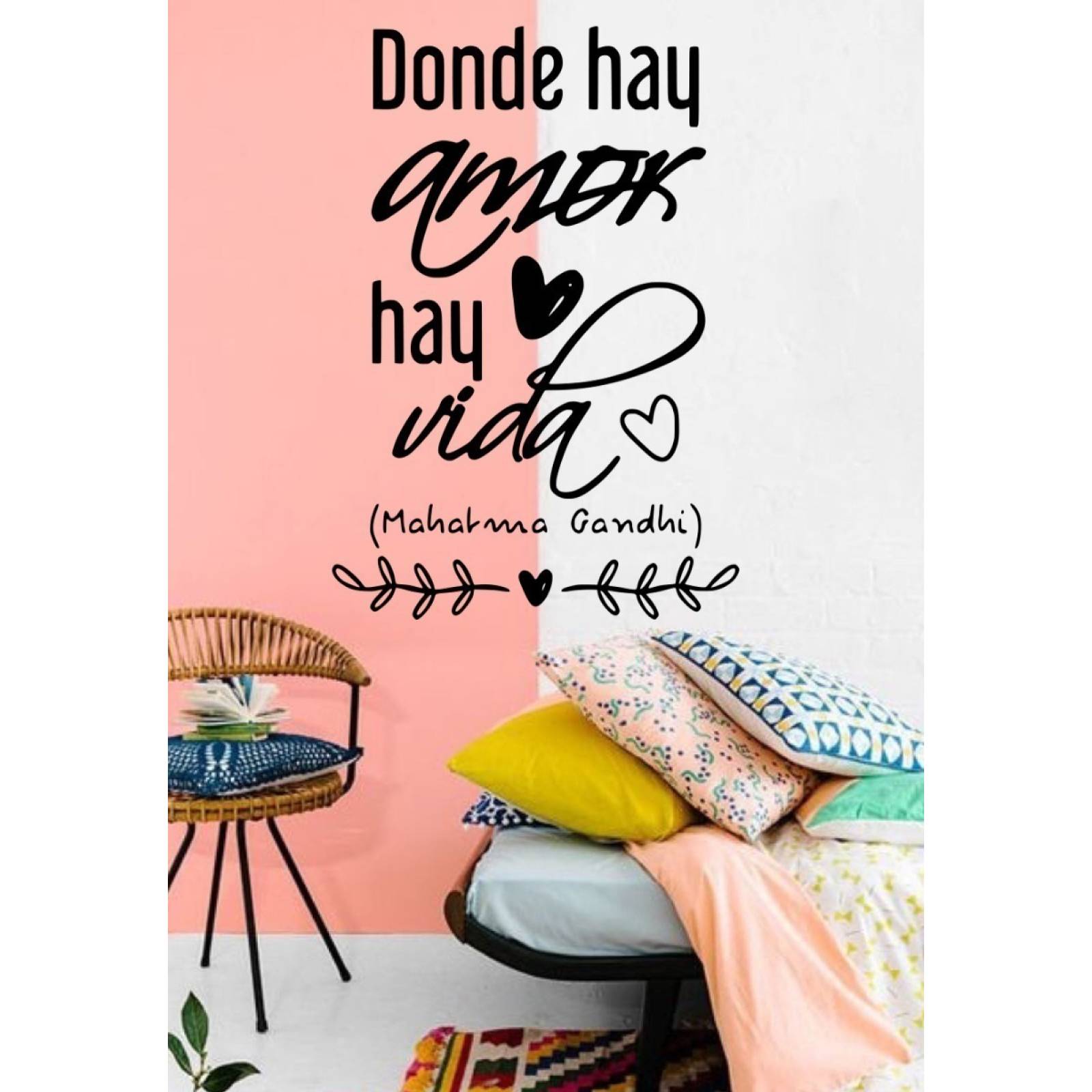 Vinil Decorativo Pared Frases Ghandi Donde Hay Amor Hay Vida