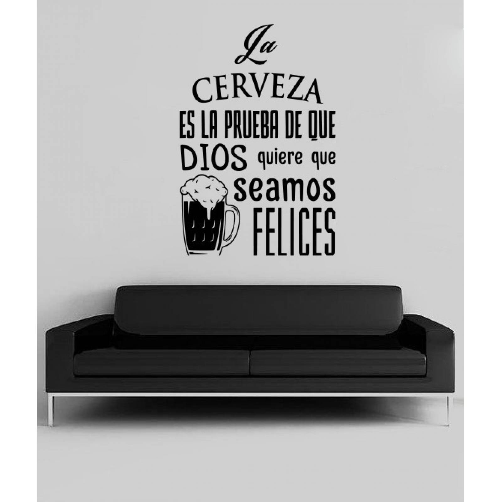 Viniles Para Decoracion De Pared La Cerveza Es La Prueba De