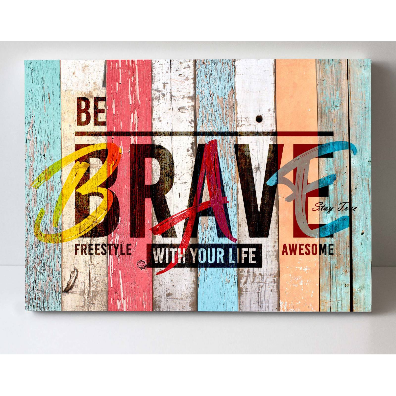 Cuadro Decorativo Canvas Frase" Se Valiente" 135x90