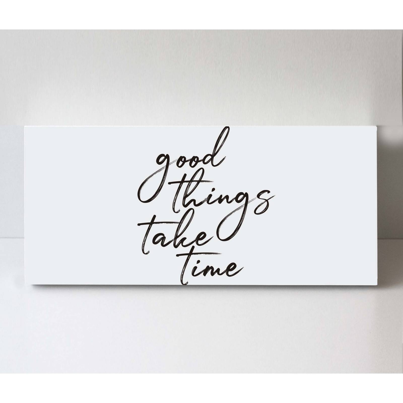 Cuadro Decorativo Canvas Good things take time 200x100
