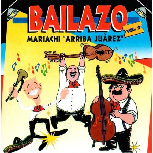 Bailazo  Volumen  2 Dos - Arriba Juarez - Disco Cd- Nuevo