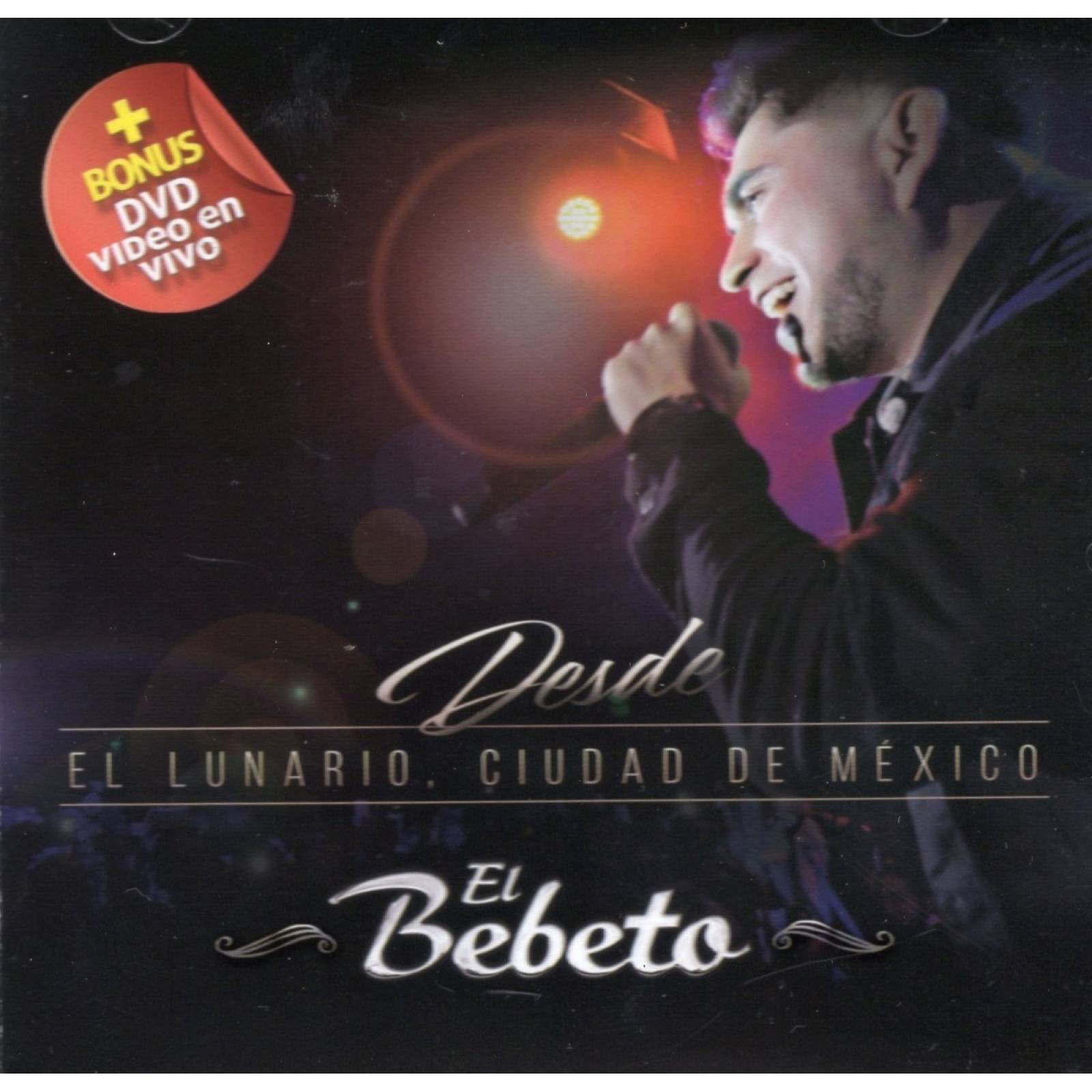 El Bebeto - Desde El Lunario Ciudad De Mexico - Disco Cd