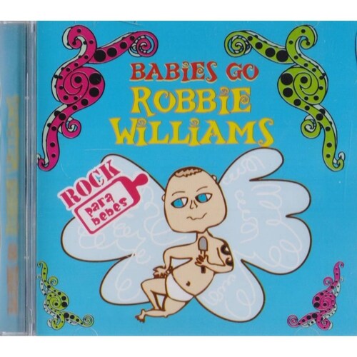 Babies Go Robbie Williams Rock Para Bebes Cd 13 Canciones