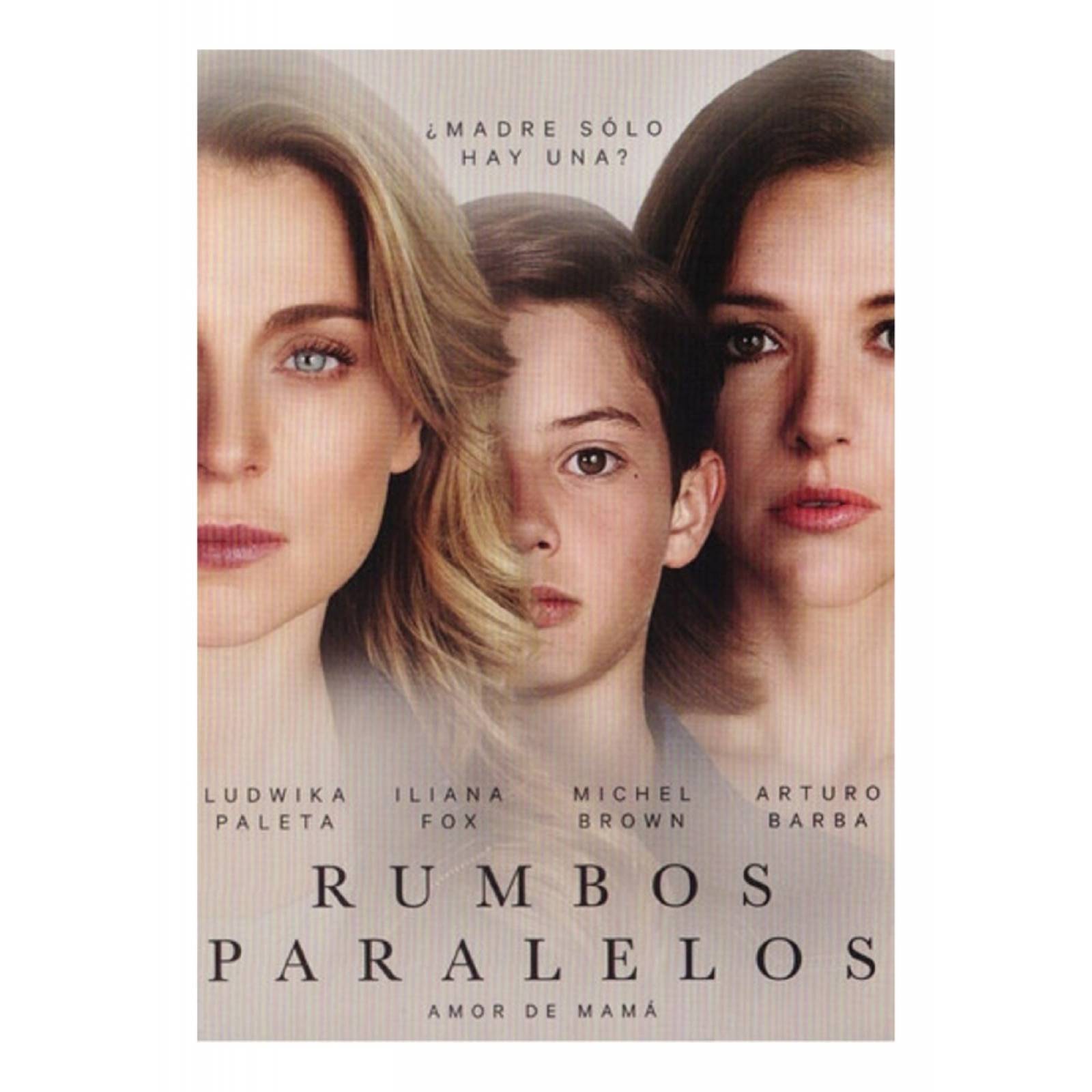 Rumbos Paralelos Ludwika Paleta , Iliana Fox Pelicula Dvd
