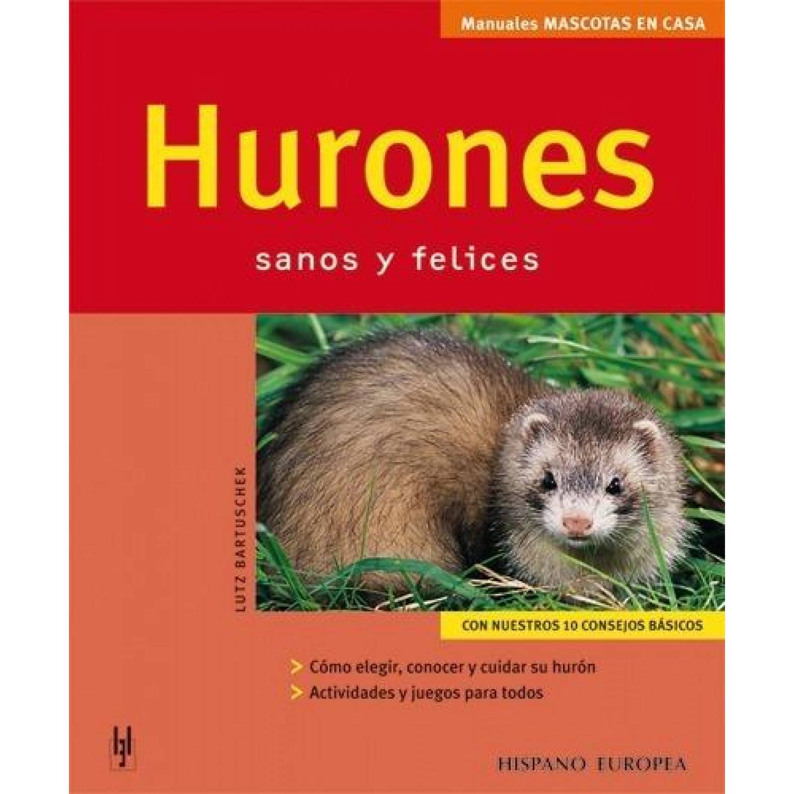 Ed. HispanoEuropea Libro físico Mascotas En Casa - Hurones