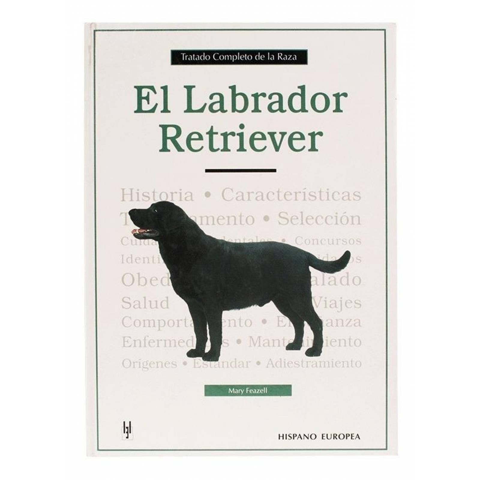 Libro Tratado Comp-labrador Retriever Ed Hispano Europea 