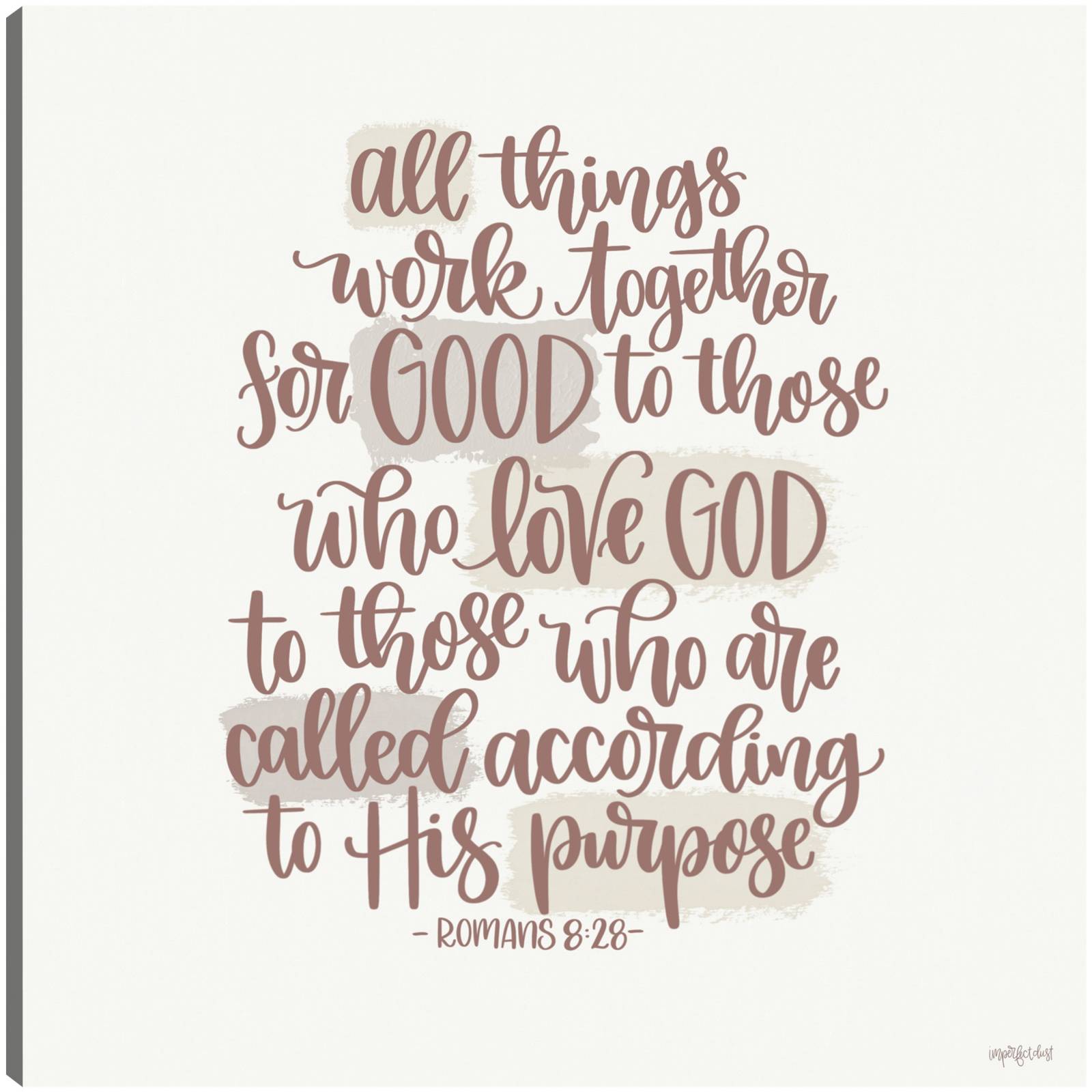 Cuadro Decorativo Todas las cosas trabajan juntas para bien 46 cm x 46 cm