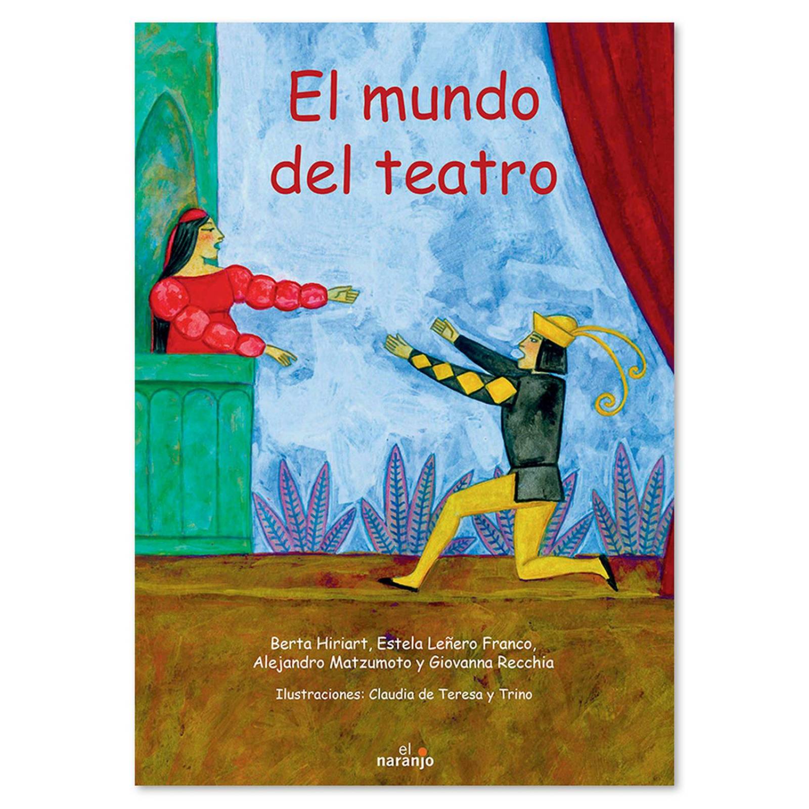 Libro El mundo del teatro Cuentos infantiles Libros niños 