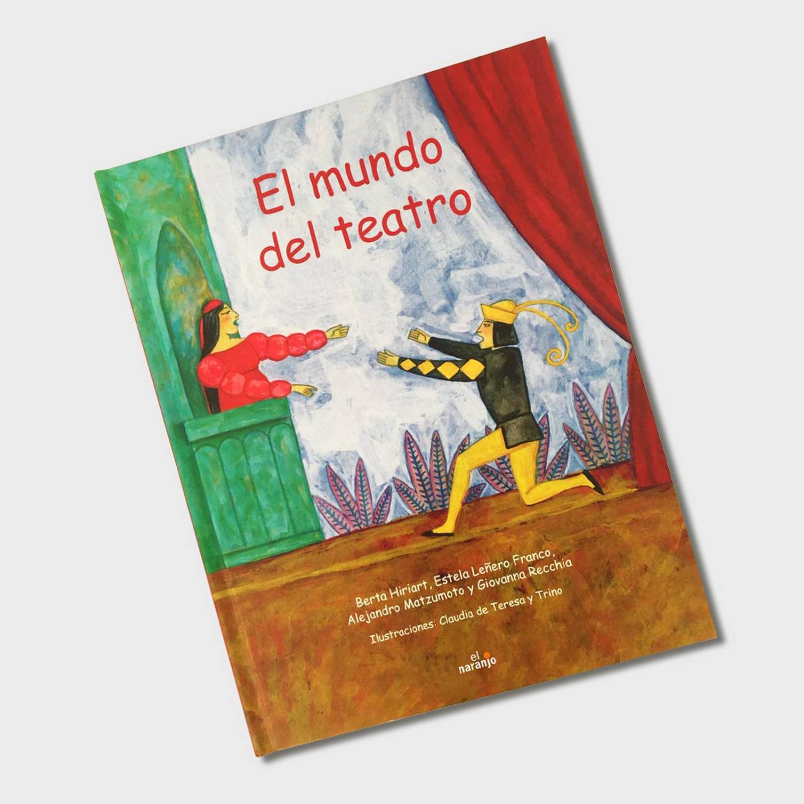Libro El mundo del teatro Cuentos infantiles Libros niños 