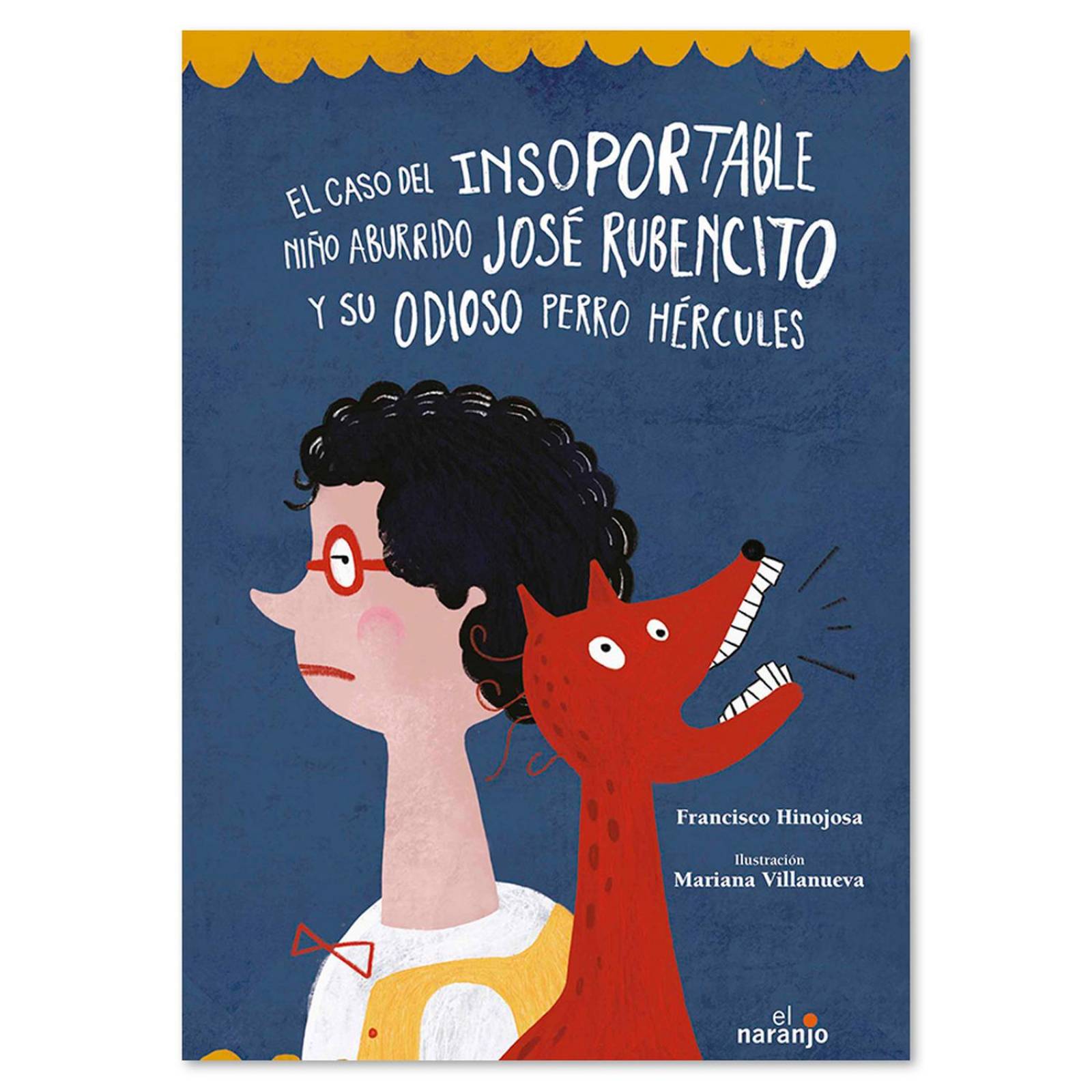 Libro Infantil El caso del insoportable niño José Rubencito