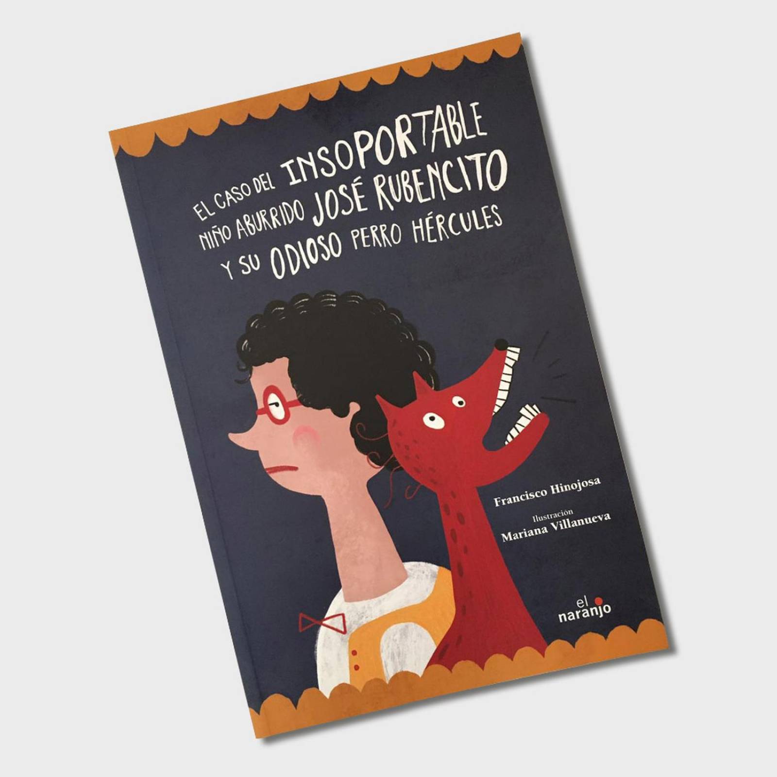 Libro Infantil El caso del insoportable niño José Rubencito