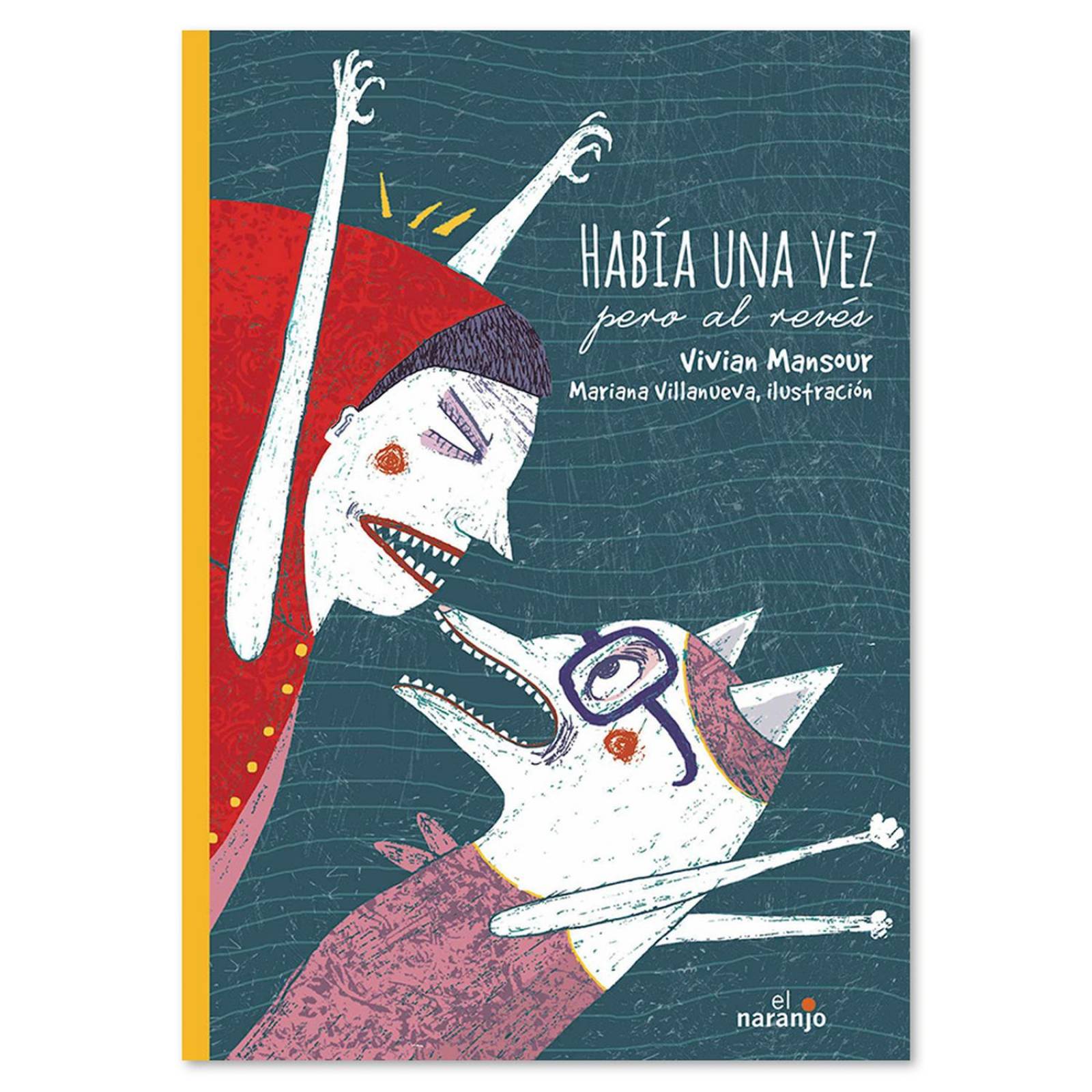 Libro Infantil Había una vez pero al revés Cuentos de cabeza 