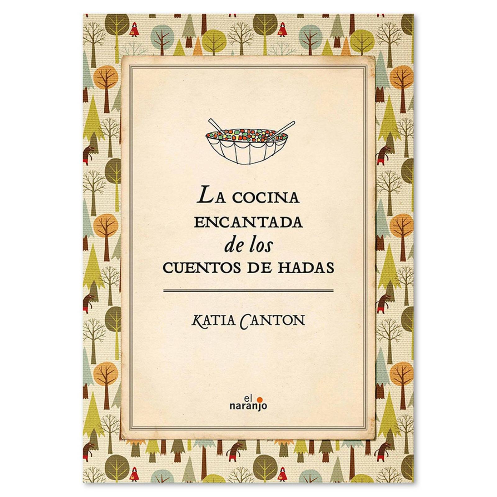 Libro La cocina encantada de los cuentos de hadas Infantiles 