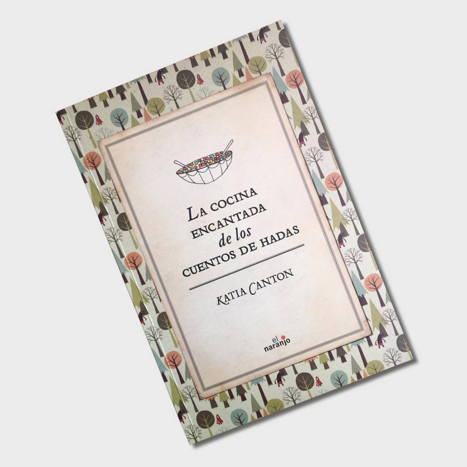 Libro La cocina encantada de los cuentos de hadas Infantiles 