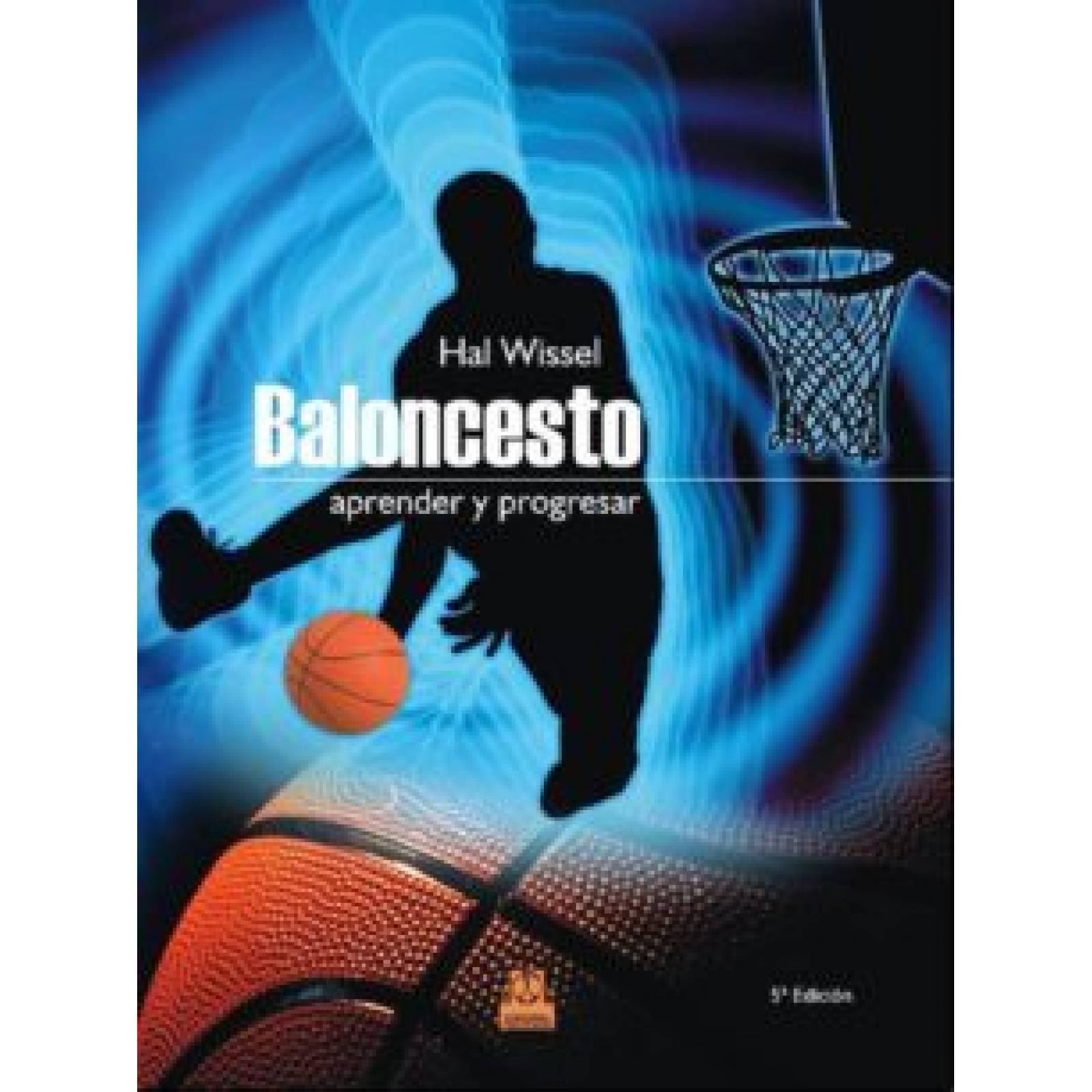 Baloncesto. Aprender y progresar