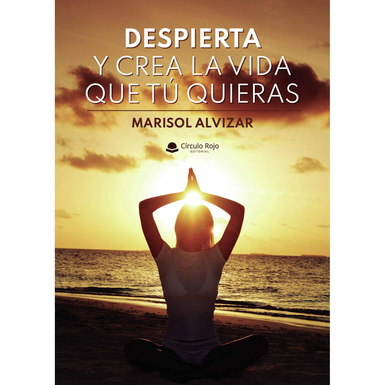 Despierta y crea la vida que t quieras