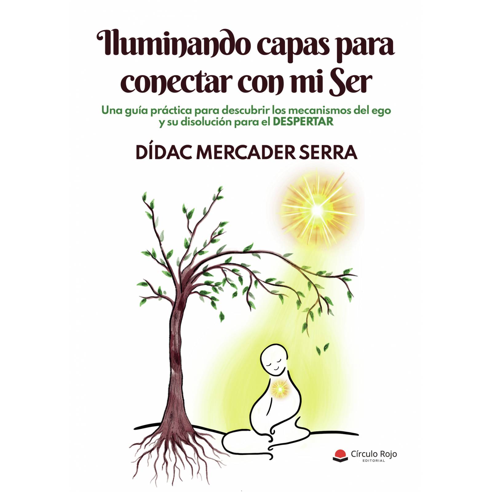 Iluminando capas para conectar con mi Ser