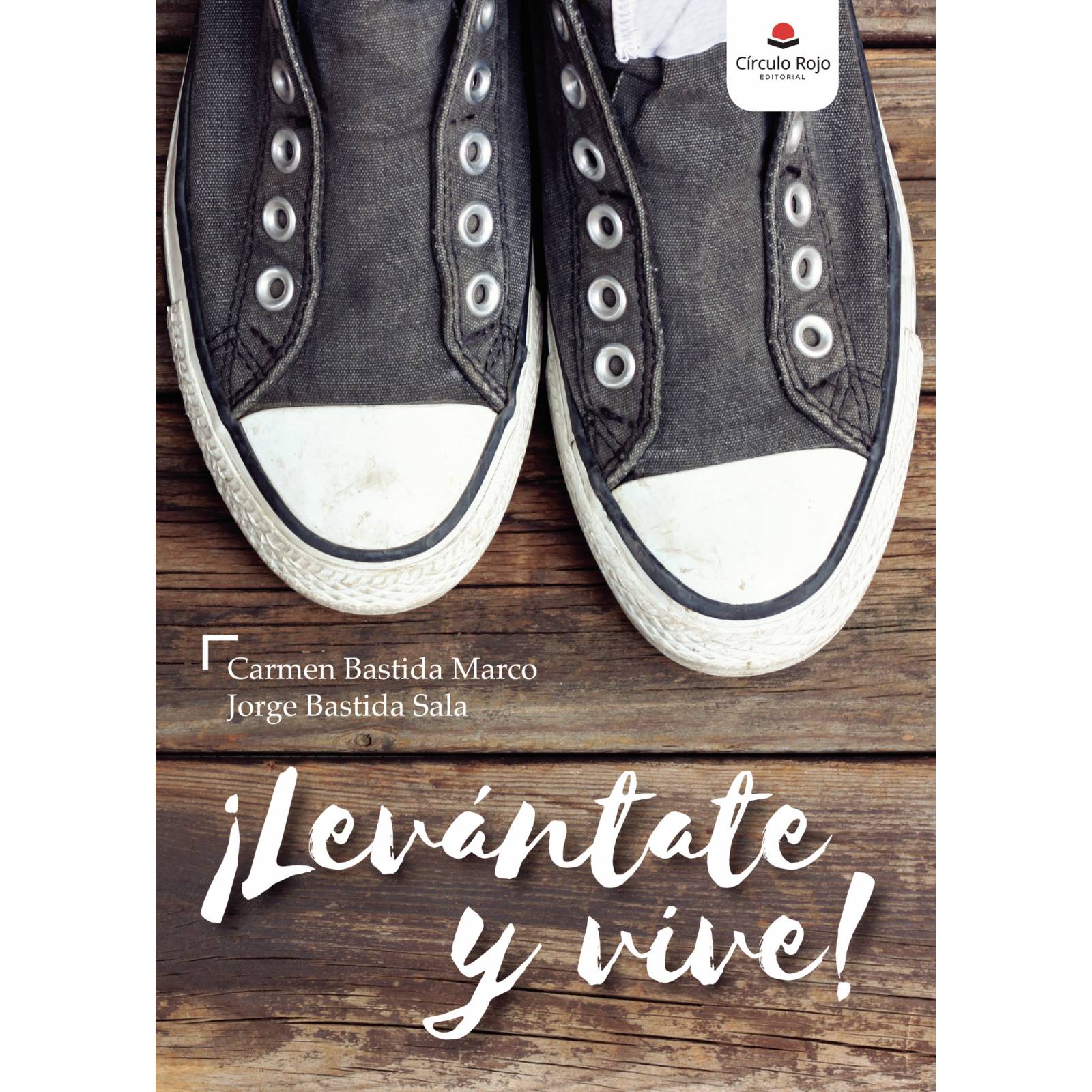 ¡Levántate y vive!