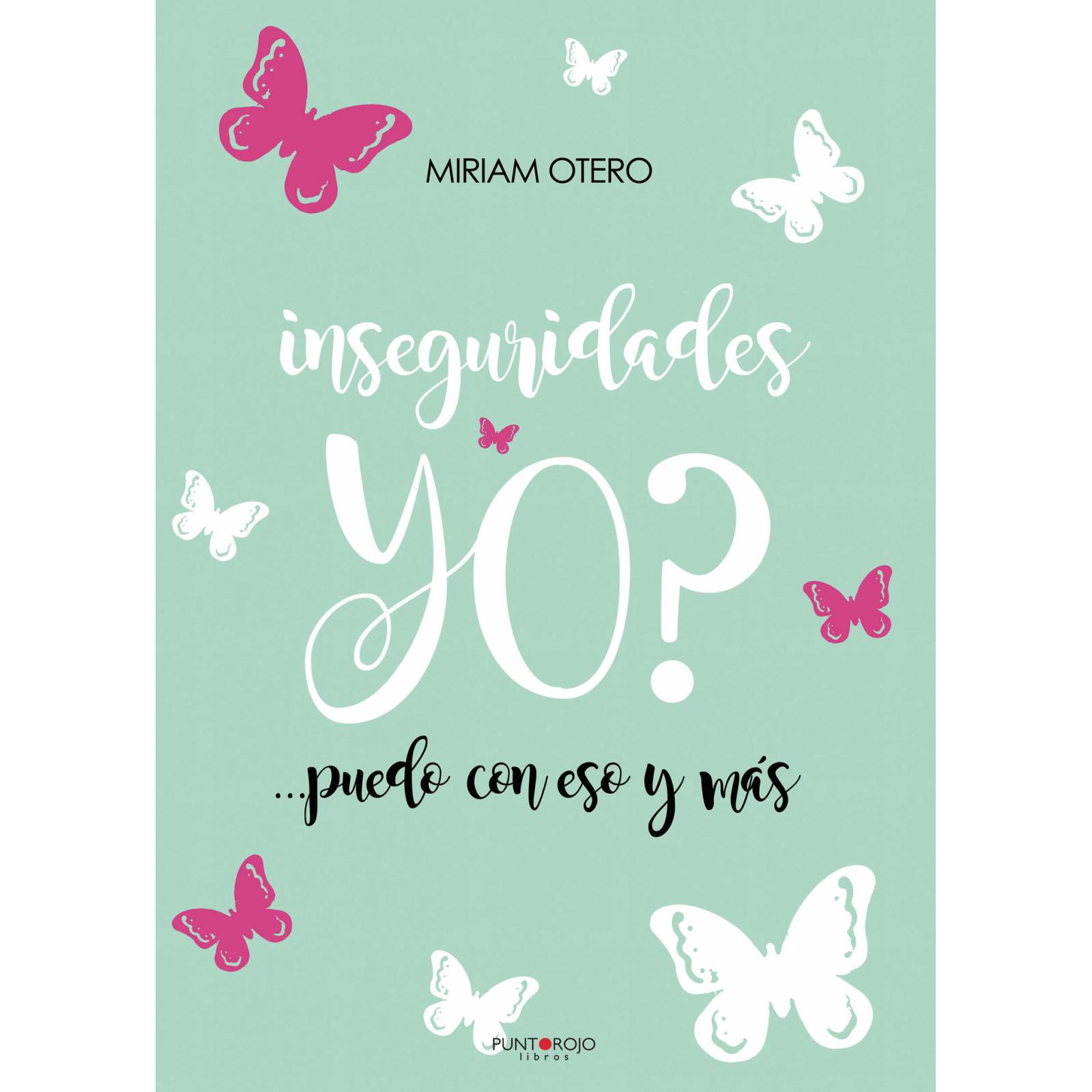 Inseguridades yo? ...puedo con eso y más