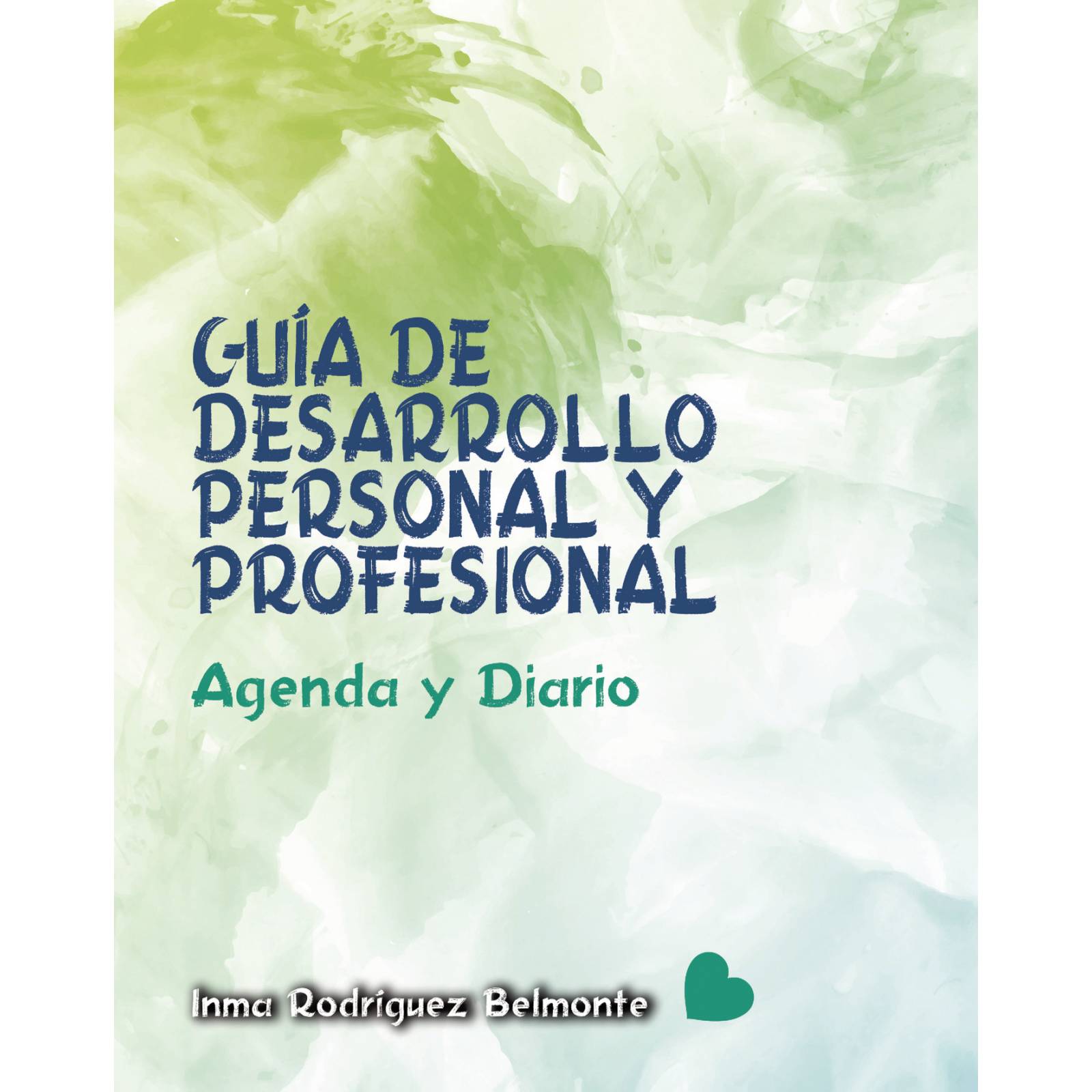 GUÍA DE DESARROLLO PERSONAL Y PROFESIONAL, AGENDA Y DIARIO
